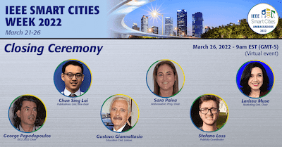 Join us at the closing ceremony of the IEEE Smart Cities week 2022! 