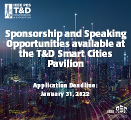 Call for speakers and sponsors at the T&D Smart Cities Pavilion. Application deadlines are January 16th, 2022