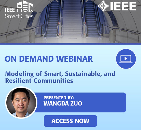 Stream the latest Smart Cities webinar about Modeling of Smart, Sustainable, and Resilient Communities presented by Wangda Zuo on the Resource Center now!