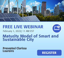Join us at the upcoming Smart Cities Webinar on Maturity Model of Smart and Sustainable City by Clarissa Loureiro on February 1st, 2022